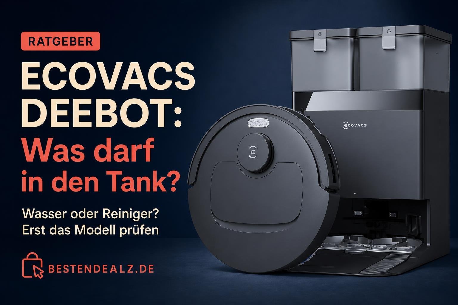 Redaktionelles Titelbild: ECOVACS DEEBOT T30e Omni Saugroboter Bewertung – ECOVACS DEEBOT: Was darf in den Tank?